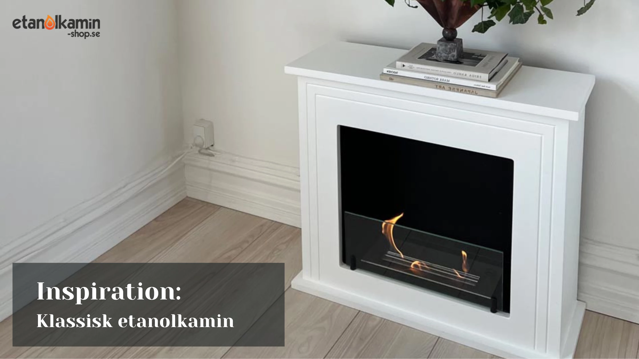 inspiration klassisk etanolkamin inspiration klassisk etanolkamin