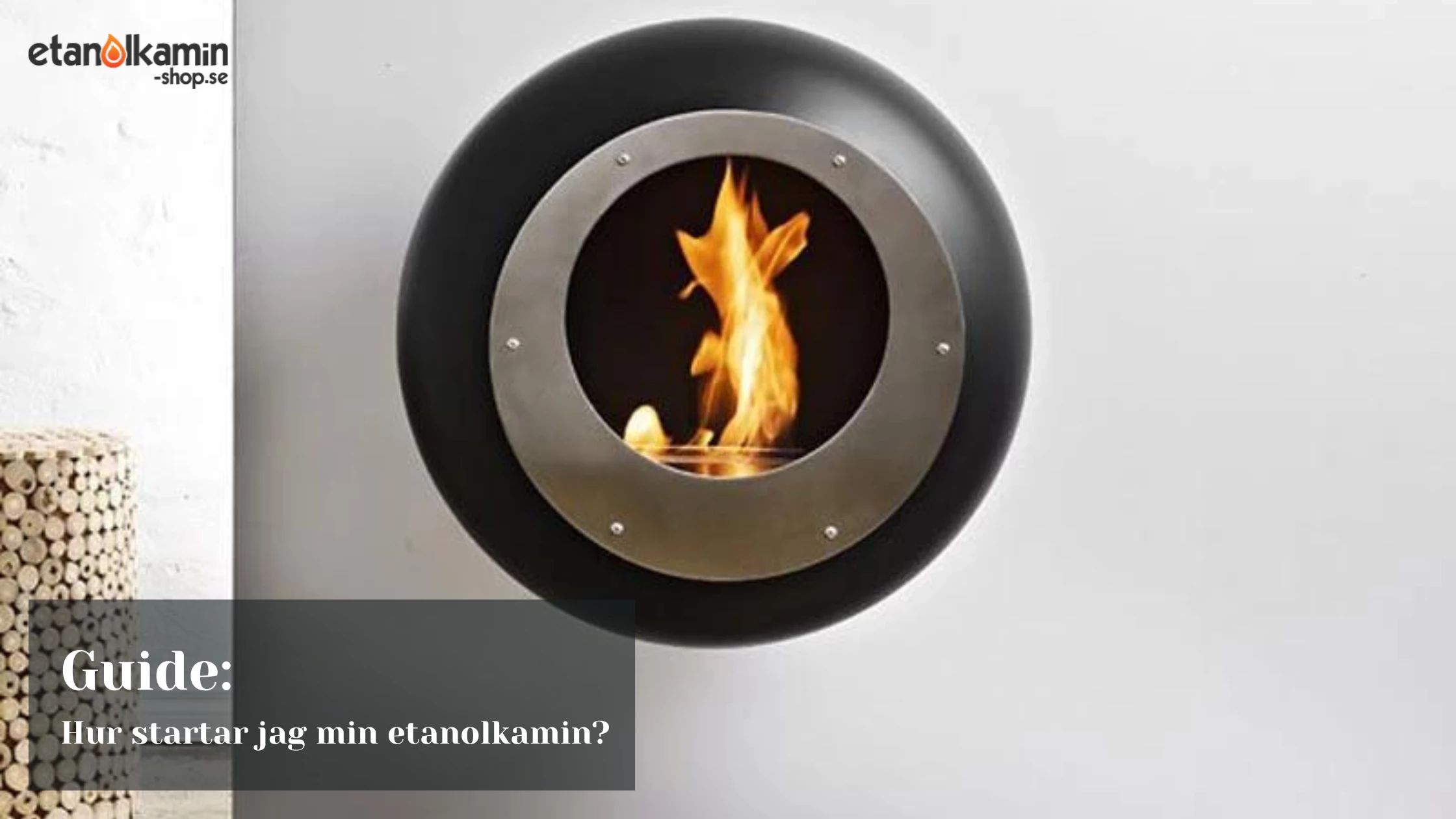 guide hur startar jag min etanolkamin guide hur startar jag min etanolkamin